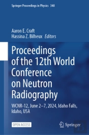 Proceedings Of The 12th World Conference On Neutron Radiography
