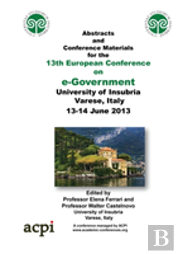 Proceedings Of The 13th European Conference On E-Government