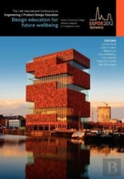 Proceedings Of The 14th International Conference On Engineering And Product Design Education (E&Pde 12)