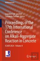 Proceedings Of The 17th International Conference On Alkali-Aggregate Reaction In Concrete