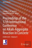 Proceedings Of The 17th International Conference On Alkali-Aggregate Reaction In Concrete