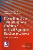 Proceedings Of The 17th International Conference On Alkali-Aggregate Reaction In Concrete