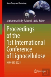 Proceedings Of The 1st International Conference Of Lignocellulose