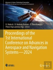 Proceedings Of The 1st International Conference On Advances In Aerospace And Navigation Systems - 2024