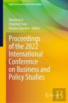 Proceedings Of The 2022 International Conference On Business And Policy Studies