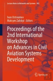 Proceedings Of The 2nd International Workshop On Advances In Civil Aviation Systems Development