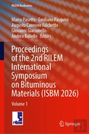 Proceedings Of The 2nd Rilem International Symposium On Bituminous Materials (Isbm 2026)
