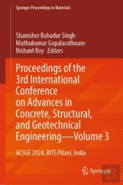 Proceedings Of The 3rd International Conference On Advances In Concrete, Structural, And Geotechnical Engineering-Volume 3