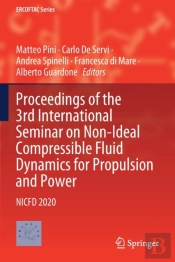 Proceedings Of The 3rd International Seminar On Non-Ideal Compressible Fluid Dynamics For Propulsion And Power