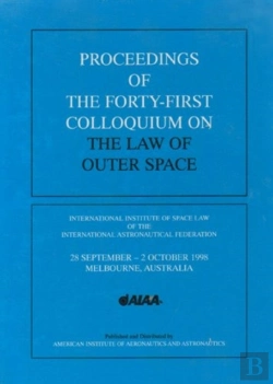 Bertrand.pt - Proceedings Of The 41st Colloquium On The Law Of Outer Space