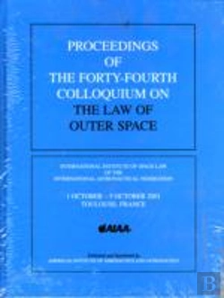 Bertrand.pt - Proceedings Of The 44th Colloquium On The Law Of Outer Space Series2002