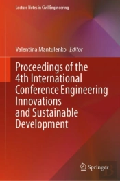 Proceedings Of The 4th International Conference Engineering Innovations And Sustainable Development