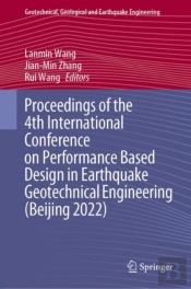 Proceedings Of The 4th International Conference On Performance Based Design In Earthquake Geotechnical Engineering (Beijing 2022)