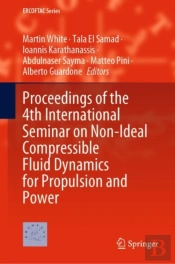 Proceedings Of The 4th International Seminar On Non-Ideal Compressible Fluid Dynamics For Propulsion And Power