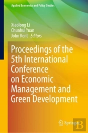Proceedings Of The 5th International Conference On Economic Management And Green Development