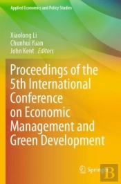 Proceedings Of The 5th International Conference On Economic Management And Green Development