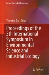Proceedings Of The 5th International Symposium In Environmental Science And Industrial Ecology
