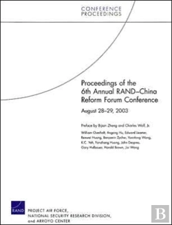 Bertrand.pt - Proceedings Of The 6th Annual Rand-China Reform Forum Conference, August 28-29, 2003