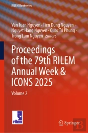 Proceedings Of The 79th Rilem Annual Week & Icons 2025