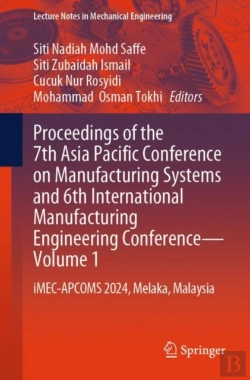 Bertrand.pt - Proceedings Of The 7th Asia Pacific Conference On Manufacturing Systems And 6th International Manufacturing Engineering Conference-Volume 1
