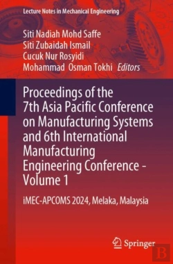 Bertrand.pt - Proceedings Of The 7th Asia Pacific Conference On Manufacturing Systems And 6th International Manufacturing Engineering Conferenceâ€”Volume 1