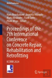 Proceedings Of The 7th International Conference On Concrete Repair, Rehabilitation And Retrofitting