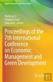 Proceedings Of The 7th International Conference On Economic Management And Green Development