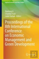Proceedings Of The 8th International Conference On Economic Management And Green Development