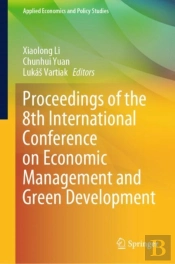 Proceedings Of The 8th International Conference On Economic Management And Green Development