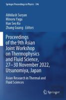 Proceedings Of The 9th Asian Joint Workshop On Thermophysics And Fluid Science, 27â€“30 November 2022, Utsunomiya, Japan
