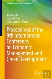 Proceedings Of The 9th International Conference On Economic Management And Green Development