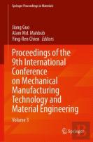 Proceedings Of The 9th International Conference On Mechanical Manufacturing Technology And Material Engineering