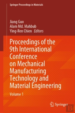 Bertrand.pt - Proceedings Of The 9th International Conference On Mechanical Manufacturing Technology And Material Engineering