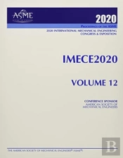 Proceedings Of The Asme 2020 International Mechanical Engineering Congress And Exposition (Imece2020) Volume 12
