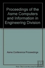 Proceedings Of The Asme Computers And Information In Engineering Division