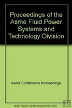 Bertrand.pt - Proceedings Of The Asme Fluid Power Systems And Technology Division
