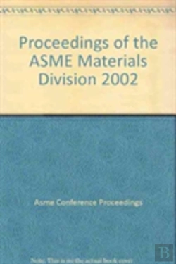 Bertrand.pt - Proceedings Of The Asme Materials Division 2002