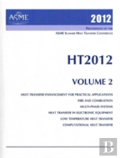 Proceedings Of The Asme Summer Heat Transfer Conference (Ht2012)
