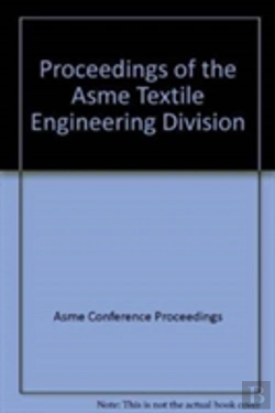 Bertrand.pt - Proceedings Of The Asme Textile Engineering Division, 2002