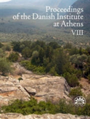 Proceedings Of The Danish Institute At Athens Viii