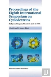 Proceedings Of The Eighth International Symposium On Cyclodextrins