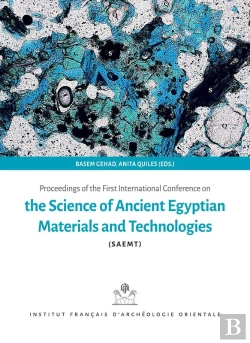 Bertrand.pt - Proceedings Of The First International Conference On The Science Of Ancient Egyptian Materials And Technologies