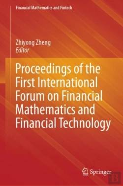 Bertrand.pt - Proceedings Of The First International Forum On Financial Mathematics And Financial Technology