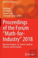 Proceedings Of The Forum ''Math-For-Industry'' 2018