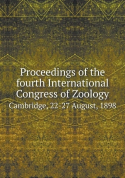 Bertrand.pt - Proceedings Of The Fourth International Congress Of Zoology Cambridge, 22-27 August, 1898