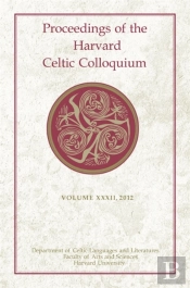 Proceedings Of The Harvard Celtic Colloquium, 32: 2012