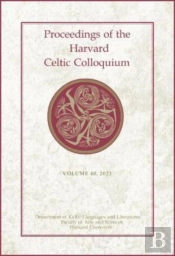 Proceedings Of The Harvard Celtic Colloquium, 40: 2021