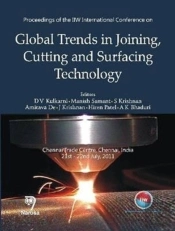 Proceedings Of The Iiw International Conference On Global Trends In Joining, Cutting And Surfacing Technology