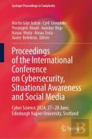 Proceedings Of The International Conference On Cybersecurity, Situational Awareness And Social Media