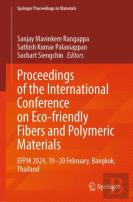 Proceedings Of The International Conference On Eco-Friendly Fibers And Polymeric Materials
